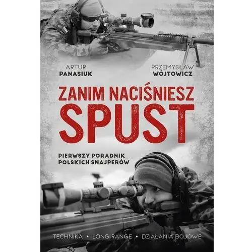 Zanim naciśniesz spust