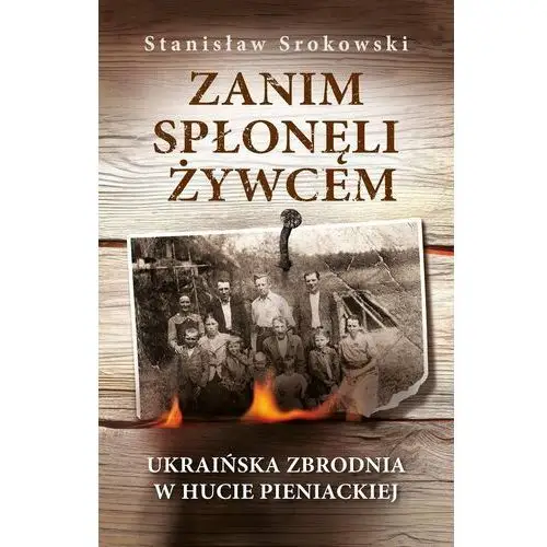 Zanim spłonęli żywcem