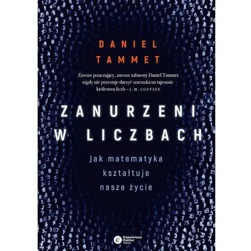 Zanurzeni w liczbach. Jak matematyka kształtuje nasze życie