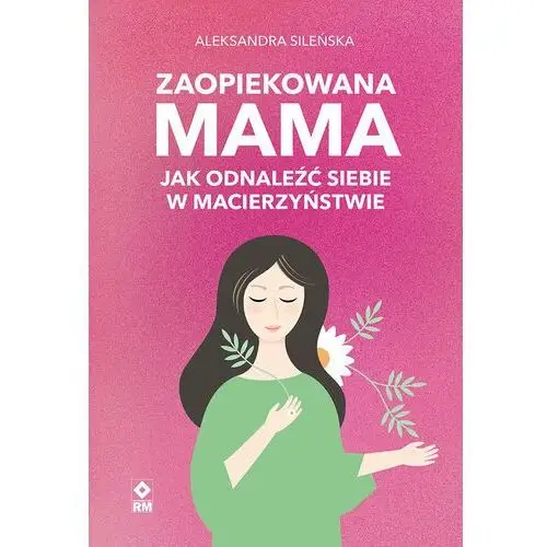 Zaopiekowana mama