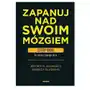 Zapanuj nad swoim mózgiem. Cztery kroki do zmiany swojego życia Sklep on-line