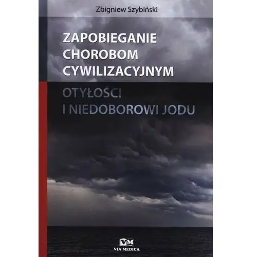 Zapobieganie chorobom cywilizacyjnym otyłości i niedoborowi jodu