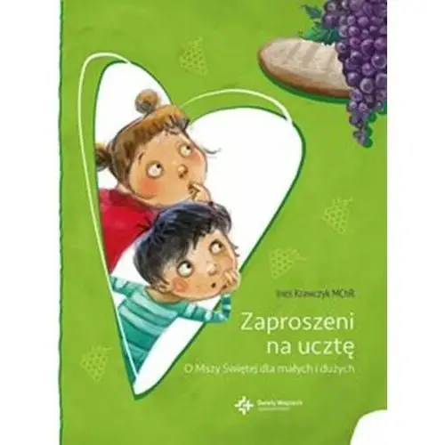 Zaproszeni na ucztę. O Mszy Świętej dla małych i dużych (książka) - Ines Krawczyk, kategoria: dzieci, Drukarnia i Księgarnia św. Wojciecha, 2020 r., oprawa miękka - 00776