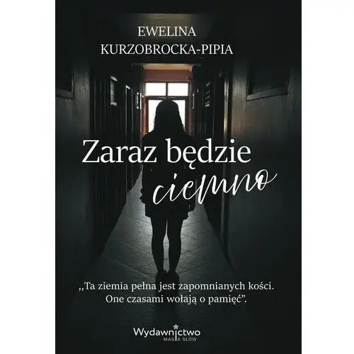 Zaraz będzie ciemno