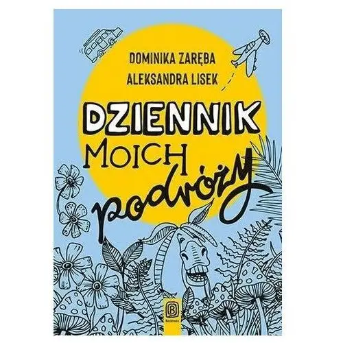 Zaręba dominika Dziennik moich podróży