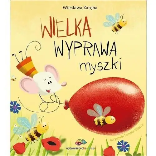 Zaręba wiesława Wielka wyprawa myszki