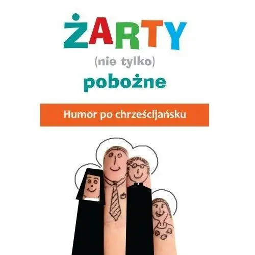 Żarty nie tylko pobożne. Humor po chrześcijańsku