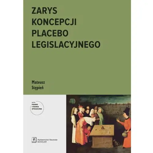 Zarys koncepcji placebo legislacyjnego