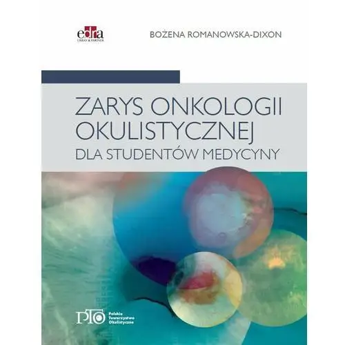 Zarys onkologii okulistycznej dla studentów medycyny