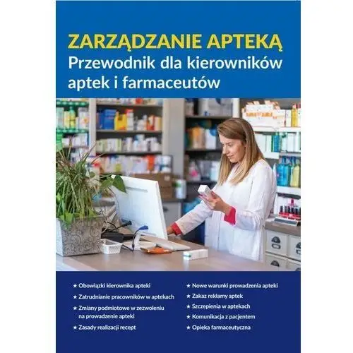 Zarządzanie apteką. Przewodnik dla kierowników aptek i farmaceutów