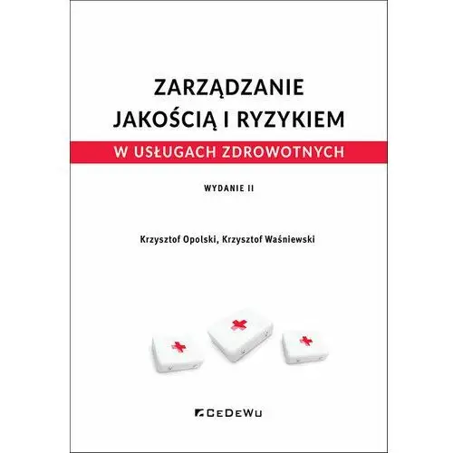 Zarządzanie jakością i ryzykiem w usługach zdrowotnych