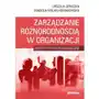 Zarządzanie różnorodnością w organizacji. Aspekty psychopedagogiczne Sklep on-line