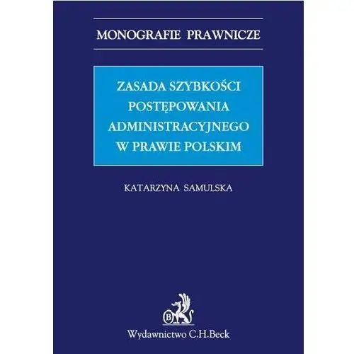 Zasada szybkości postępowania administracyjnego w prawie polskim