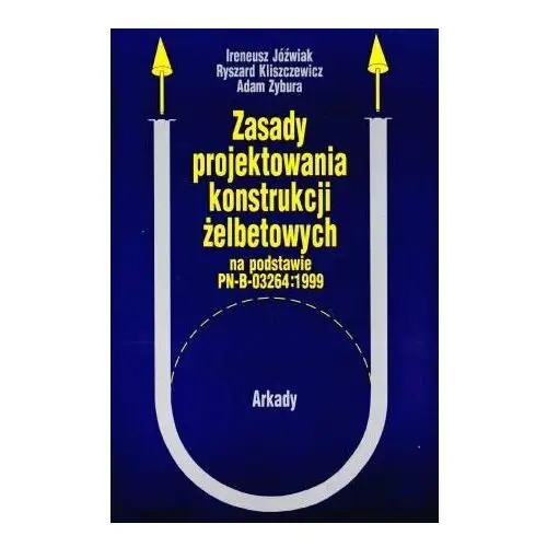 Zasady projektowania konstrukcji żelbetowych