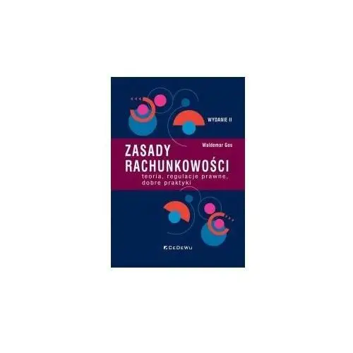 Zasady rachunkowości teoria, regulacje prawne, dobre praktyki 2