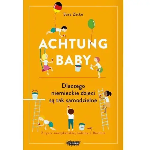 Achtung baby - Sara Zaske