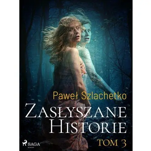 Zasłyszane historie. Tom 3