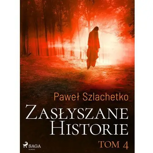 Zasłyszane historie. Tom 4