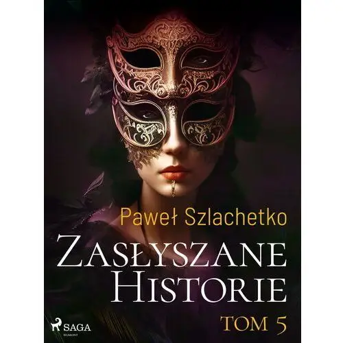 Zasłyszane historie. Tom 5