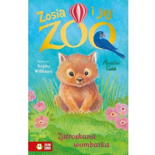 Zatroskana wombatka. Zosia i jej zoo