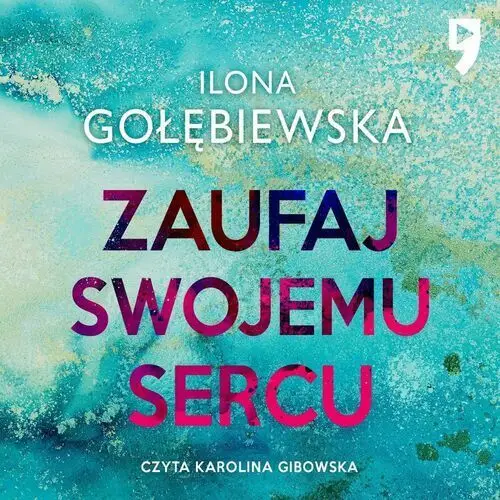 Zaufaj swojemu sercu