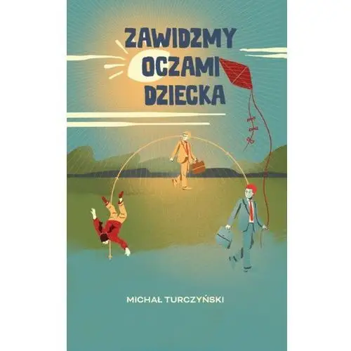 Zawidzmy oczami dziecka (E-book)