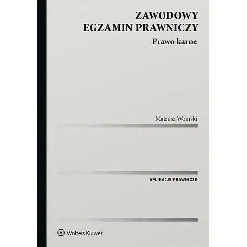 Zawodowy egzamin prawniczy. Prawo karne