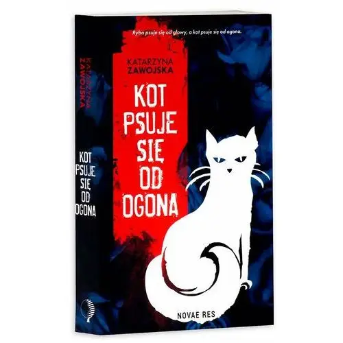 Kot psuje się od ogona