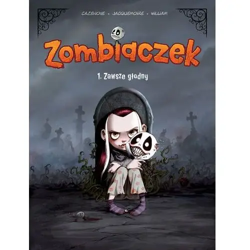 Zawsze głodny. Zombiaczek. Tom 1