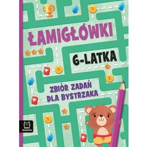 Zbiór zadań dla bystrzaka. Łamigłówki 6-latka