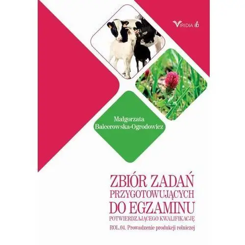 Zbiór zadań ROL. 04 Prowadzenie produkcji rolniczej