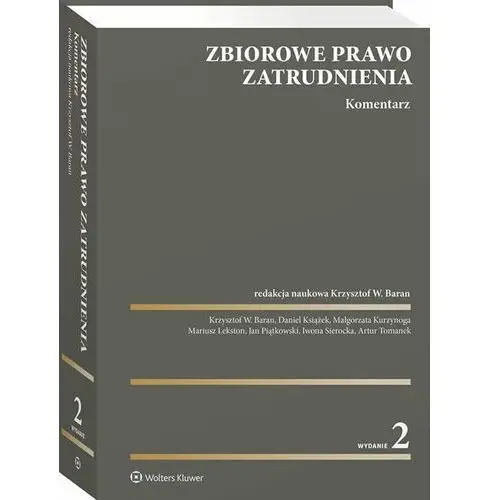 Zbiorowe prawo zatrudnienia. Komentarz