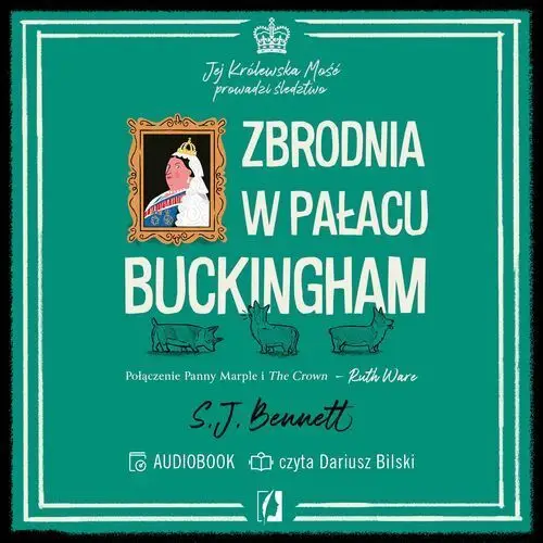 Zbrodnia w pałacu Buckingham. Jej Królewska Mość prowadzi śledztwo. Tom 2