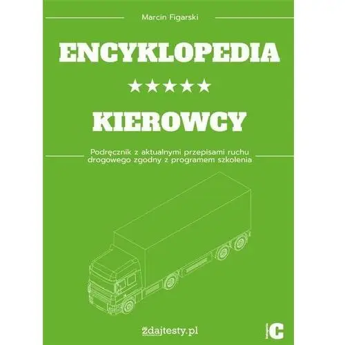 Encyklopedia kierowcy kat. c podręcznik