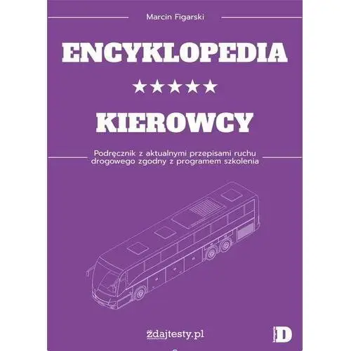Encyklopedia kierowcy kat. d podręcznik