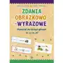 Zdania obrazkowo-wyrazowe - sz, ż, cz, dż w.2022 Małgorzata Kobus, Marzena Polinkiewicz Sklep on-line