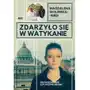 Zdarzyło się w watykanie nieznane historie zza spiżowej bramy - magdalena wolińska-riedi Sklep on-line