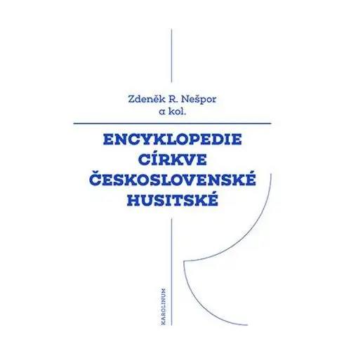 Encyklopedie církve československé husitské Zdeněk nešpor