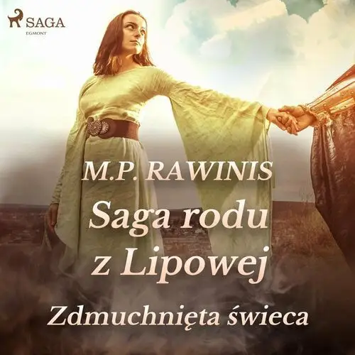 Zdmuchnięta świeca. Saga rodu z Lipowej. Tom 19