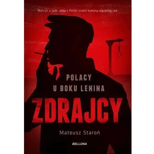 Zdrajcy. Polacy u boku Lenina - Tylko w Legimi możesz przeczytać ten tytuł przez 7 dni za darmo