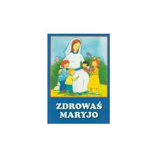 Zdrowaś Maryjo