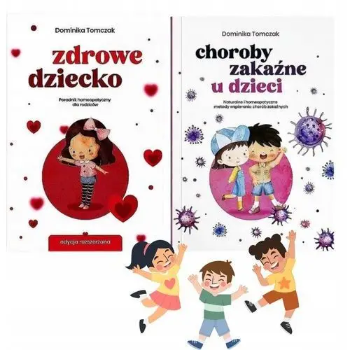 Zdrowe dziecko i Choroby zakaźne u dzieci Zestaw książek Dominika Tomcz