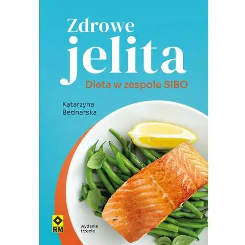 Zdrowe jelita. Dieta w zespole SIBO