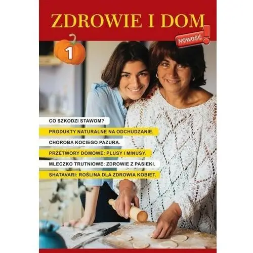 Zdrowie i dom. Tom 1