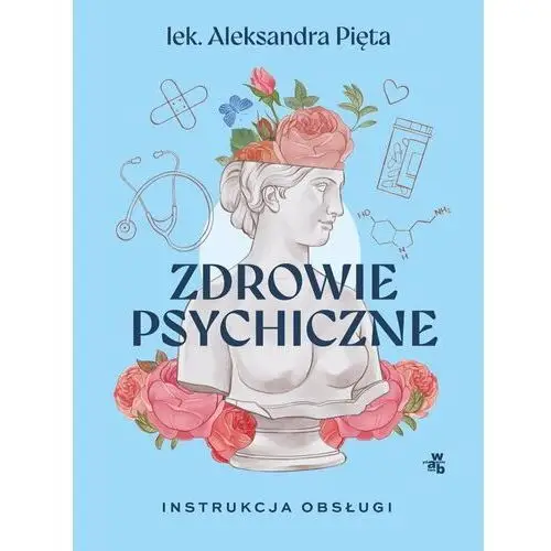 Zdrowie psychiczne. Instrukcja obłsugi