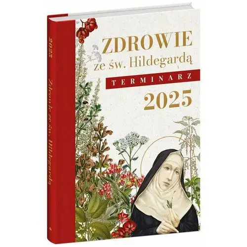 Zdrowie ze św. Hildegardą. Terminarz 2025