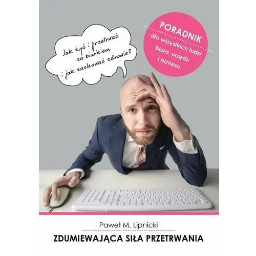 Zdumiewająca siła przetrwania