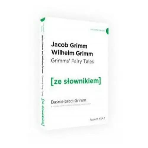 Baśnie braci Grimm wersja angielska z podręcznym słownikiem