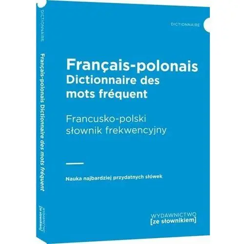 Francusko-polski słownik frekwencyjny Ze słownikiem