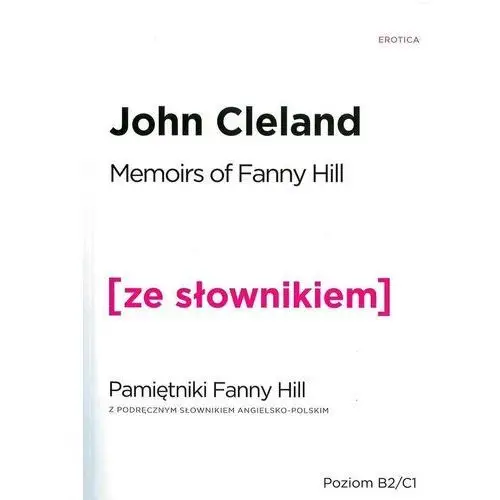 Pamiętniki fanny hill wersja angielska z podręcznym słownikiem Ze słownikiem